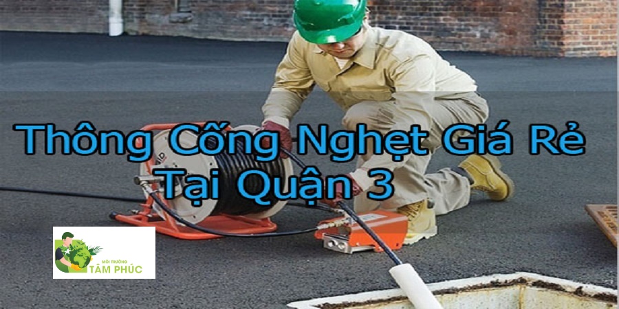 Thông cống nghẹt quận 3